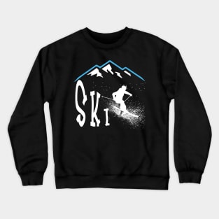 Ski, Simple the best Crewneck Sweatshirt